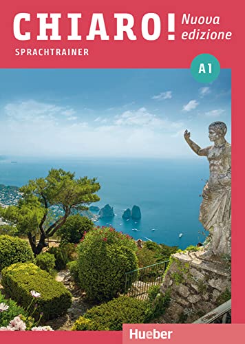 Chiaro! A1 – Nuova edizione: Der Italienischkurs / Sprachtrainer mit Audios online (Chiaro! – Nuova edizione) von Hueber Verlag GmbH